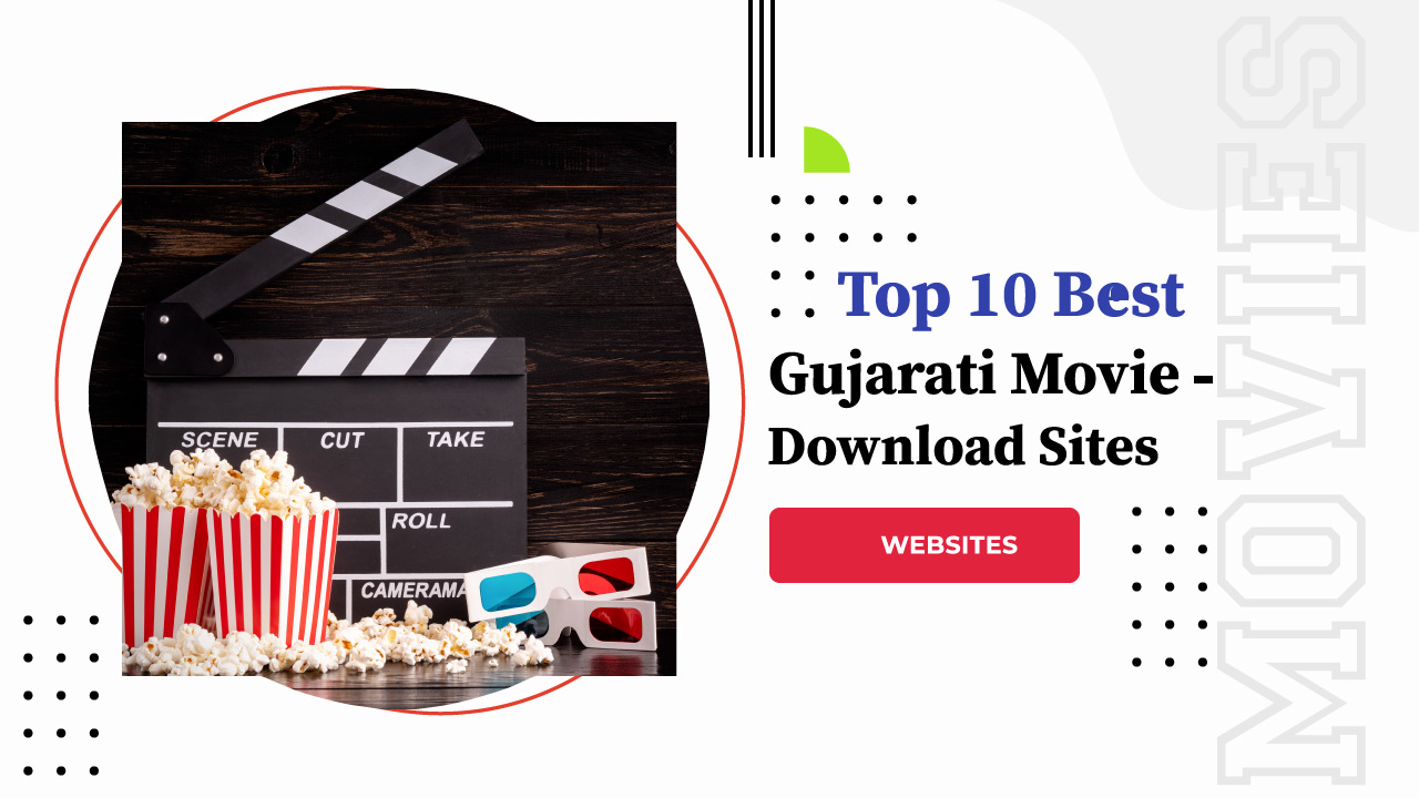 Top 10 Best Gujarati Movie Download Sites in 2024