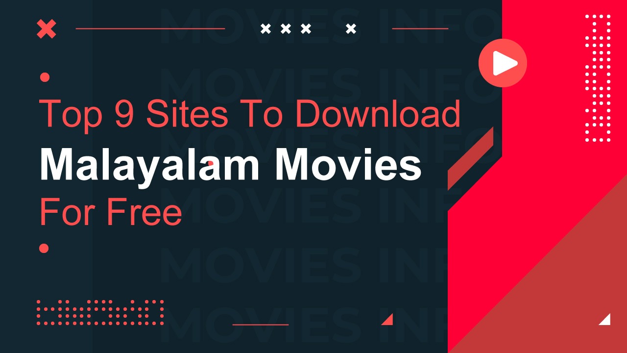 Top 9 sites to download malayalam movies for free In 2024